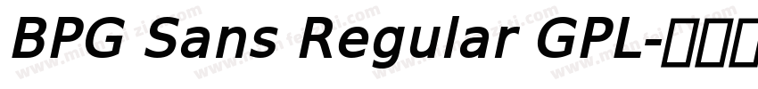 BPG Sans Regular GPL字体转换